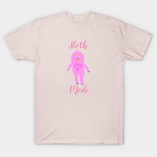 Pink Sloth Mode T-Shirt by DanielleGensler